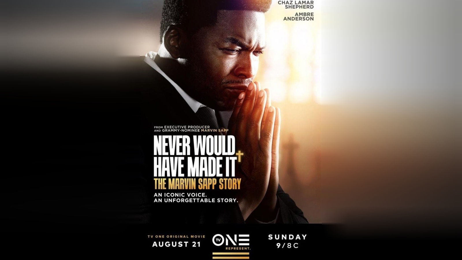 Never Would Have Made It, The Marvin Sapp Story, TV One biopic